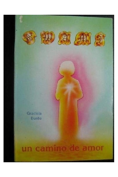 SWAMI. Un Camino De Amor